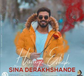 Sina Derakhshande - Havaye Eshgh